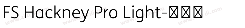 FS Hackney Pro Light字体转换 FS Hackney Pro Light字体转换